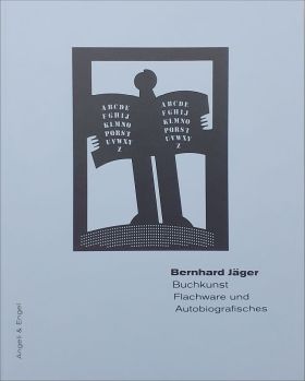 Motiv zuBernhard Jäger – „Buchkunst, Flachware, Autobiografisches“